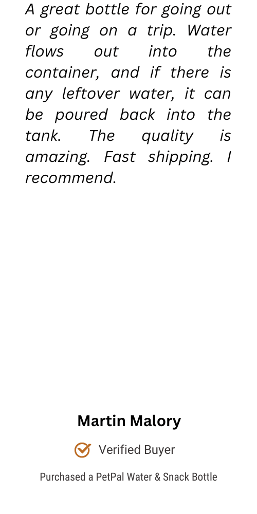 Customer review praising a PetPal Water & Snack Bottle